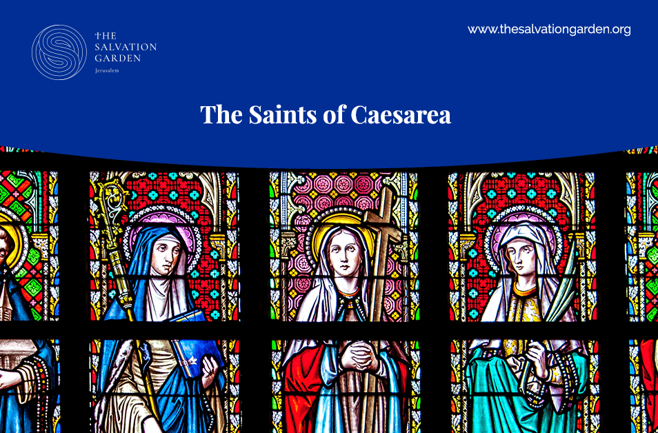 The Saints of Caesarea