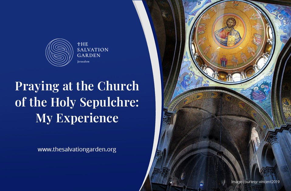 Praying at the Church of the Holy Sepulchre: My Experience