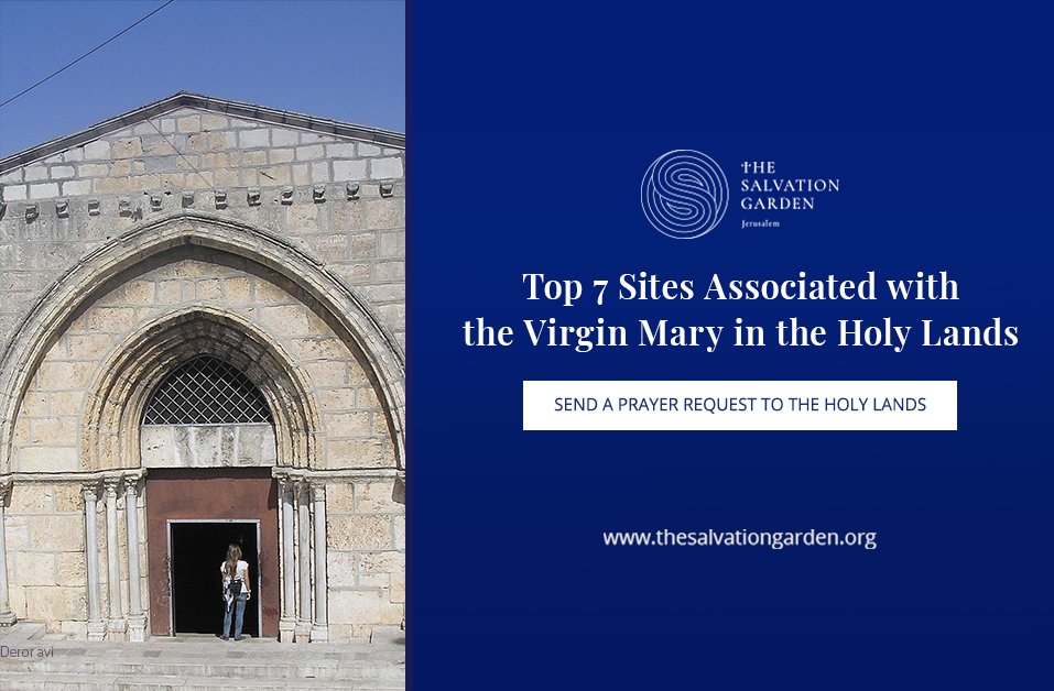 Top 7 Sites Associated with the Virgin Mary in the Holy Lands