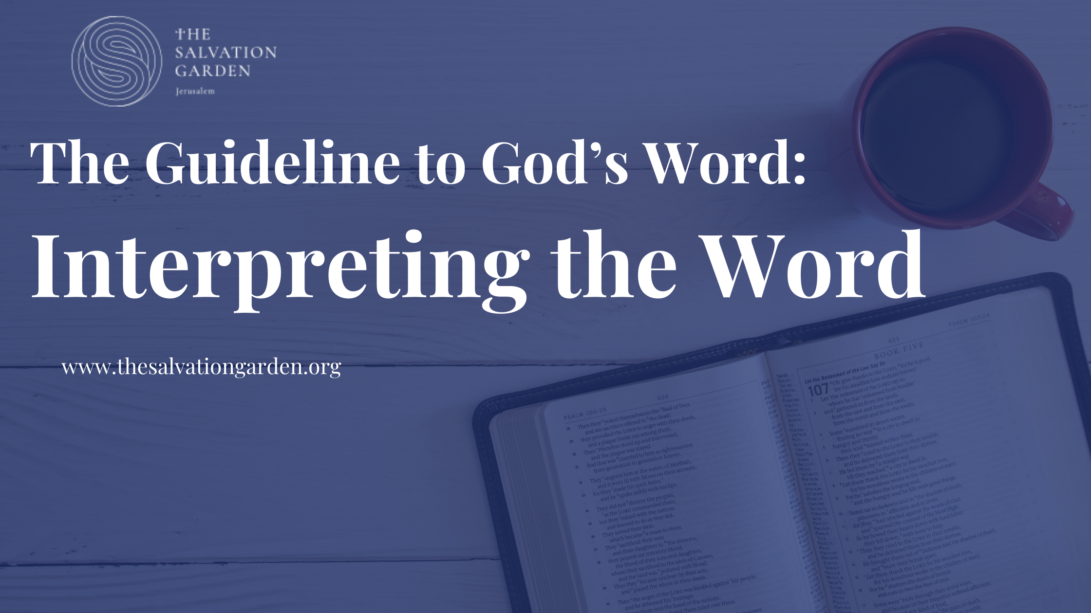 The Guideline to God’s Word: Interpreting the Word